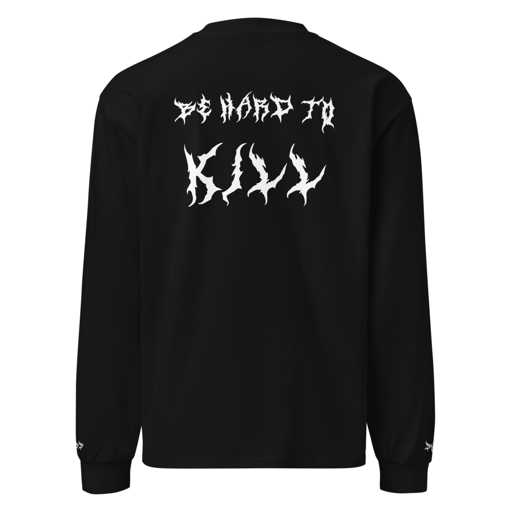 Hard to Kill Heavyweight Long Sleeve